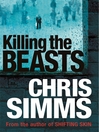Killing The Beasts (eBook): DI Jon Spicer Series, Book 1